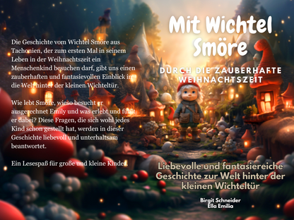 Mit Wichtel Smöre durch die zauberhafte Weihnachtszeit: Liebevolle und fantasiereiche Geschichte zur Welt hinter der kleinen Wichteltür