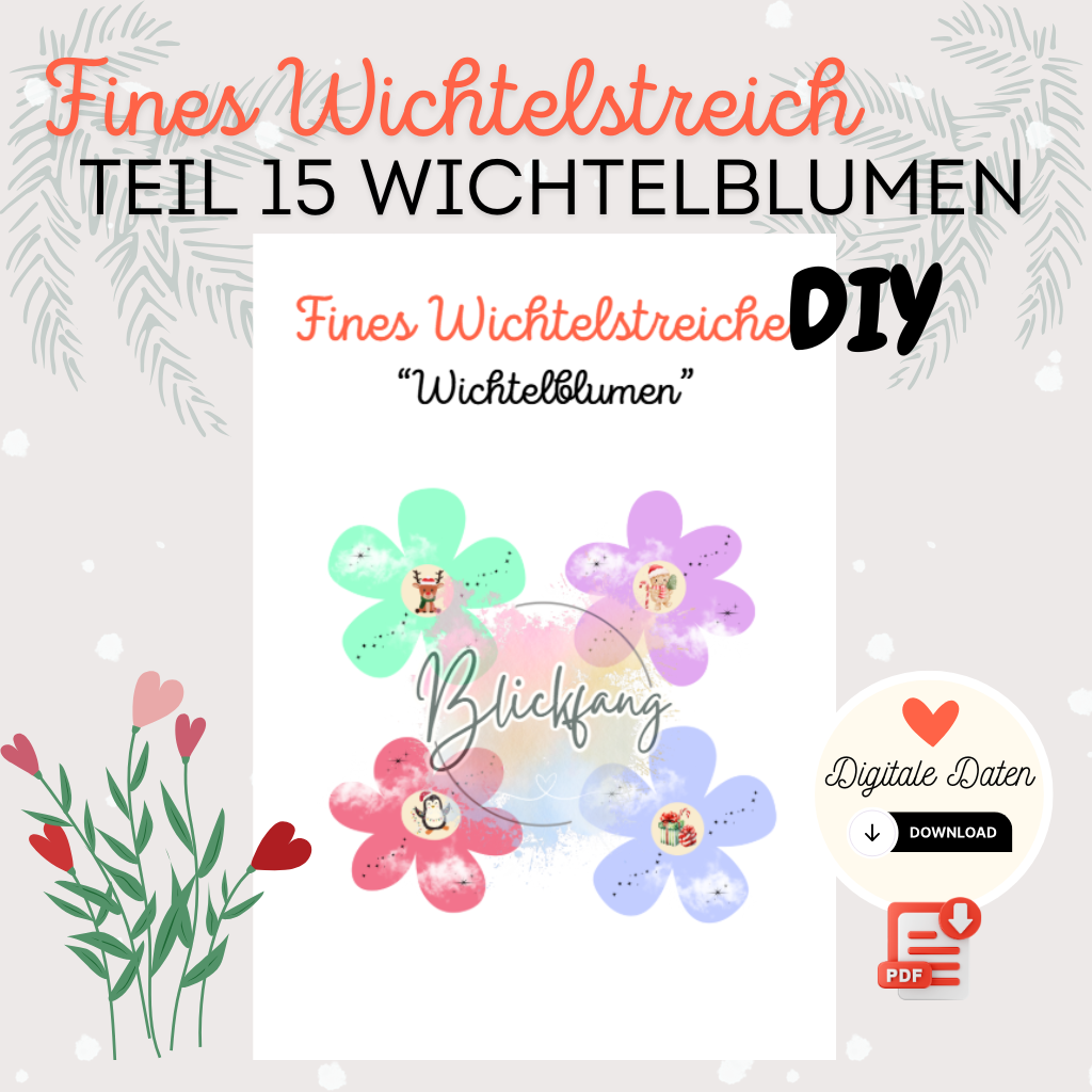 Fines Wichtelstreich Teil 15 „Wichtelblumen“ – kostenlose Bastelvorlage für deine Wichteltür | als PDF zum Ausdrucken, Sofort-Download