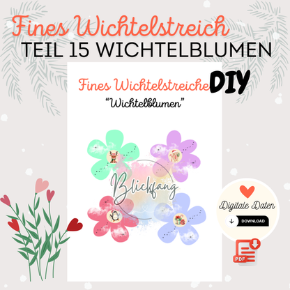Fines Wichtelstreich Teil 15 „Wichtelblumen“ – kostenlose Bastelvorlage für deine Wichteltür | als PDF zum Ausdrucken, Sofort-Download