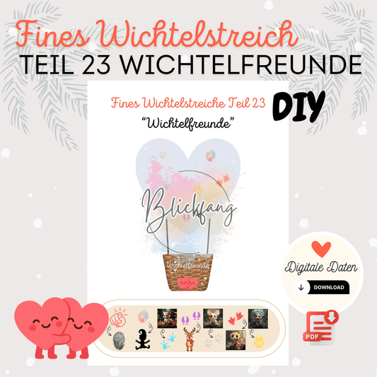 Fines Wichtelstreich Teil 23 „Wichtelfreunde“ – kostenlose Bastelvorlage für deine Wichteltür | als PDF zum Ausdrucken, Sofort-Download