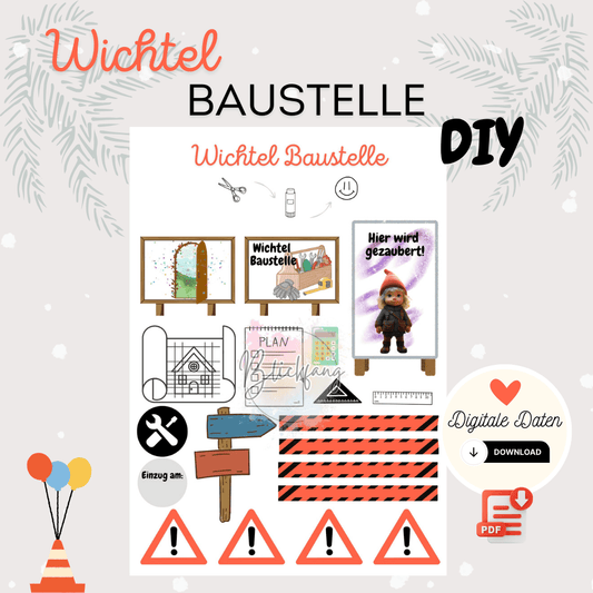 Digitale Bastelvorlage „Wichtel Baustelle“ zum Ausdrucken als PDF: mit Bauplänen, Werkzeug-Symbolen, Absperrband, Warnschildern, Baustellen-Schild und Wichtel-Illustration – perfekt für kreative Adventsdekoration und Wichtel-Tür Gestaltung.